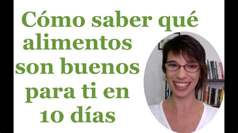 Cómo saber qué alimentos son buenos para ti en 10 días YouTube