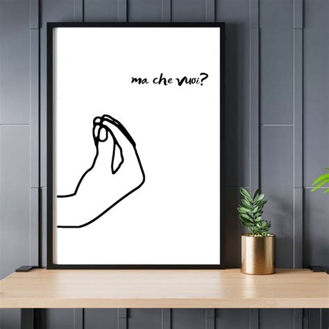 Ma Che Vuoi Print | Italian Hand Gesture | Funny Italian Print ...