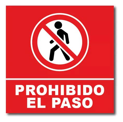 Se Alamiento Prohibido El Paso Letreros Se Al Tica Meses Sin Inter S