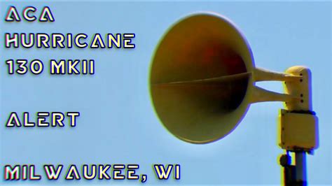 Aca Hurricane 130 Mkii Siren Test Alert Milwaukee Wi Youtube