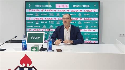 As Te Contamos El Balance Del Racing De Ferrol De Carlos Mouriz Qu