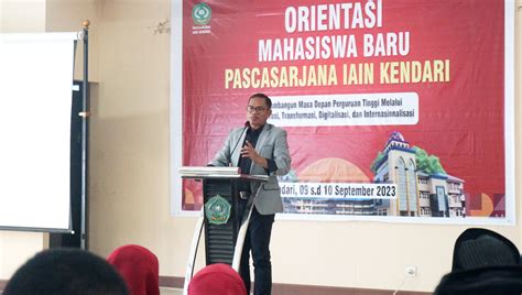 Orientasi Mahasiswa Baru Pascasarjana IAIN Kendari Resmi Dibuka Rektor