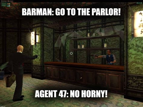 No Horny Bonks R HiTMAN