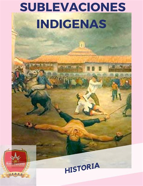 Sublevaciones Indigenas By Karen Burbano Issuu