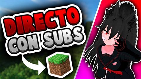 DIRECTO DE MINECRAFT 1 8 9 NO PREMIUN LLAMADA CON SUBS 2500