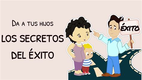 C Mo Lograr Que Mis Hijos Tengan Xito En La Vida Preg Ntale Al