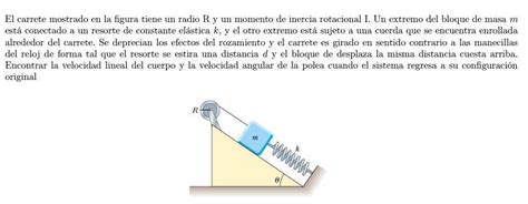 El Carrete Mostrado En La Figura Tiene Un Radio R Y Un Momento De