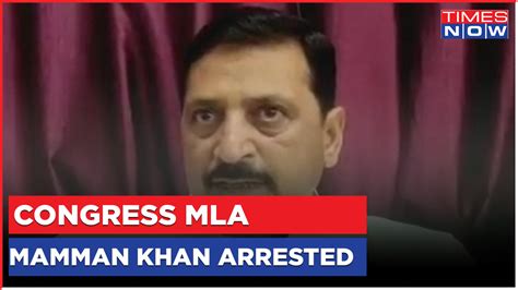 Nuh Violence News Congress Mla Mamman Khan Arrested By Haryana Police After He Skipped Two