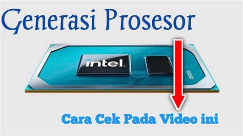 Cara Cek Generasi Prosesor Intel Di Laptop YouTube