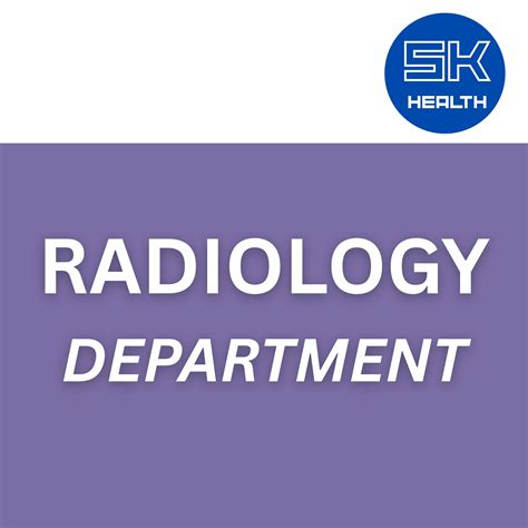 Radiology – SK HEALTH