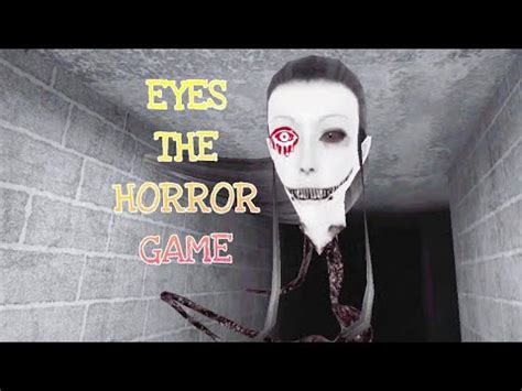 Eyes The Horror Game Full Gameplay YouTube