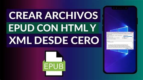 C Mo Crear Un Archivo Epub Con Html Y Xml Desde Cero Youtube