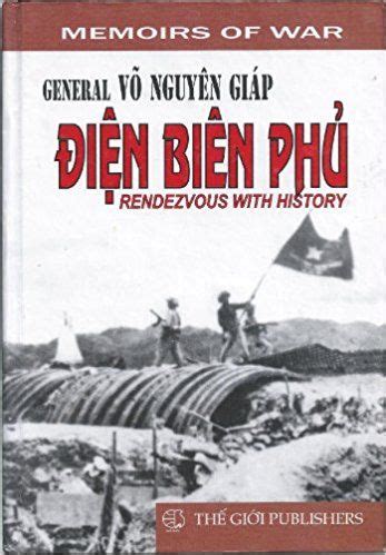 Dien Bien Phu : Rendevous with History Hardcover – 2004 by Vo Nguyen Giap (Author). Hardcover ...