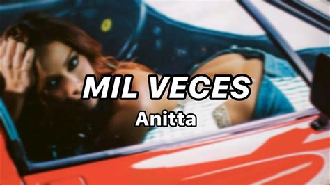 Anitta Mil Veces Letra Lyrics Youtube