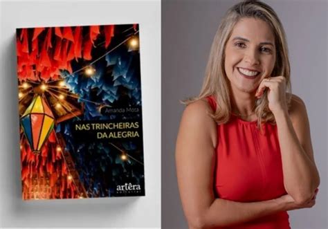 Nas Trincheiras Da Alegria O Que Era O Amor - Festejos Juninos: Cachoeira recebe lançamento de ‘Nas Trincheiras da ...
