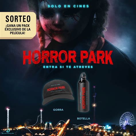 Sorteamos Un Pack De Gorra Y Botella Exclusivos De Horror Park La