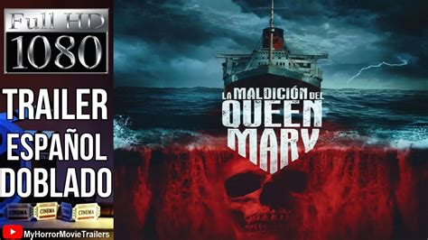 La Maldición Del Queen Mary 2023 Trailer HD Gary Shore YouTube