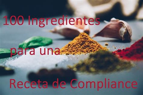 compliance cumplimiento normativo  ingredientes  una receta