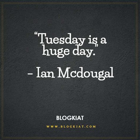 15 Funny Tuesday Quotes To Brighten Your Day - Blogkiat