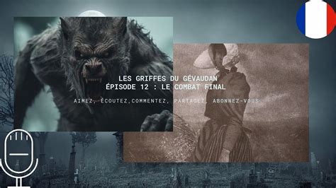 Les griffes du Gévaudan épisode 12 le combat final IlyaKina YouTube