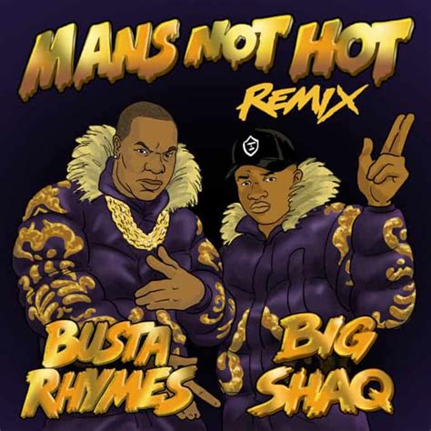 New Music Big Shaq Ft Busta Rhymes Mans Not Hot Remix