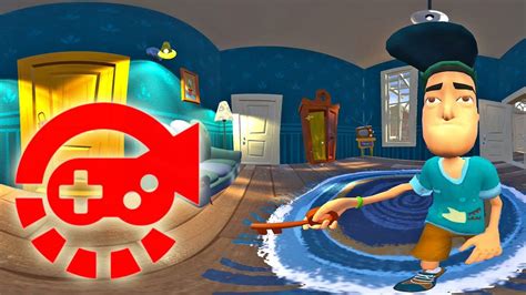 360 Degree, VR, Hello Neighbor, Act 1, Part 1 - House Walkthrough Steam ...