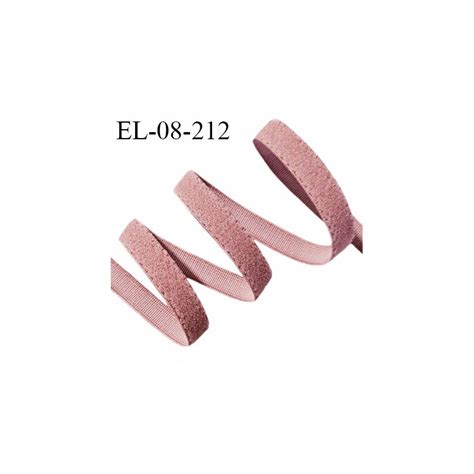 Elastique Lingerie 8 Mm Haut De Gamme Couleur Vieux Rose Aspect Velours Largeur 8 Mm Allongement