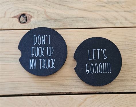 Don T Fuck Up My Truck And Let S Go Car Coaster Set Funny Car Coasters Sassy Car Coasters