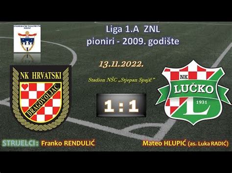 NK Hrvatski Dragovoljac NK Lučko 1 1 pioniri 2009 13 11 2022