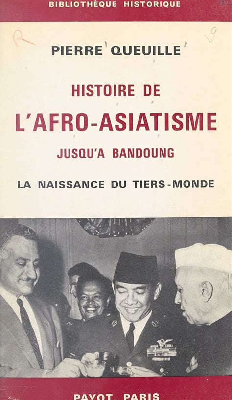 Histoire de l afro asiatisme jusqu à Bandoung La naissance du tiers