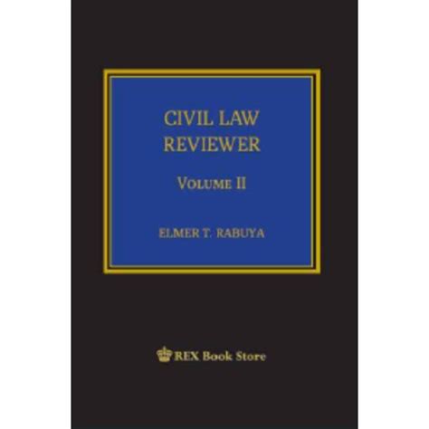 Civil Law Reviewer Volume II 2017 Edition By Elmer Rabuya Cloth