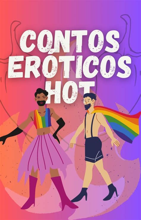 Contos Eróticos Gay Histórias gay sujas e perversas Contos Eroticos Hot Portuguese Edition