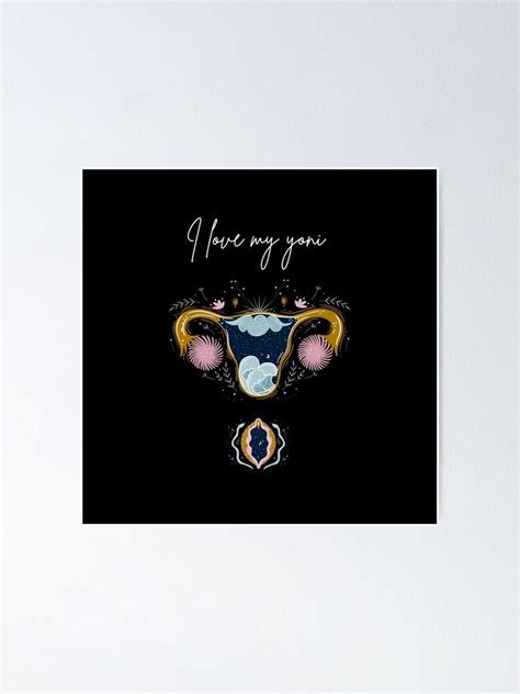 Vagina Vulva Yoni To Be Proud Of Your Femininity Poster For Sale By Deepthinking Redbubble