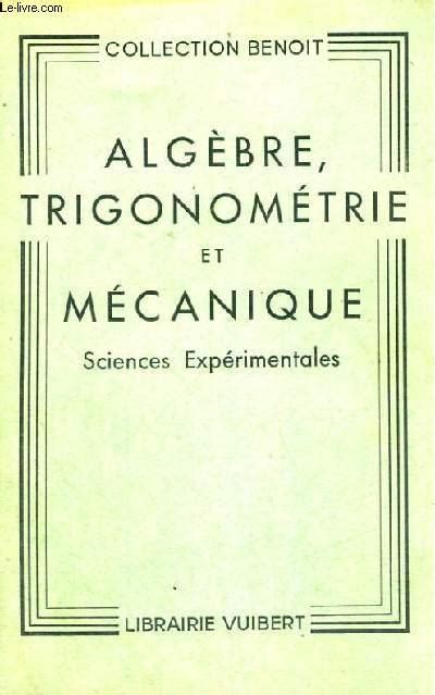 Algebre Trigonometrie Et Mecanique Classe De Sciences Experimentales