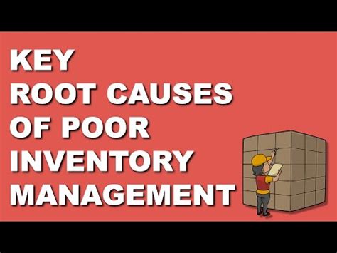 Key Root Causes For Poor Inventory Management Youtube