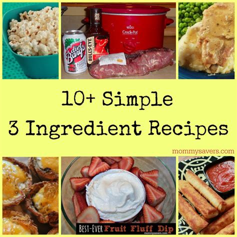 Simple 3 Ingredient Recipes Mommysavers