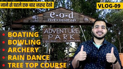 EOD Adventure Park Delhi Ticket Location Timing Best Place To