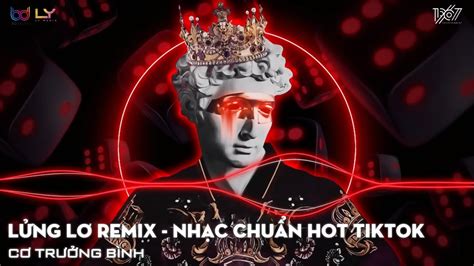 LỬNG LƠ REMIX MASEW x BRAY FT REDT x Ý TIÊN LỬNG VÀ LER NHẠC HOT TIKTOK HIỆN NAY YouTube