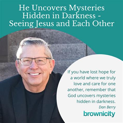 He Uncovers Mysteries Hidden in Darkness - Brownicity