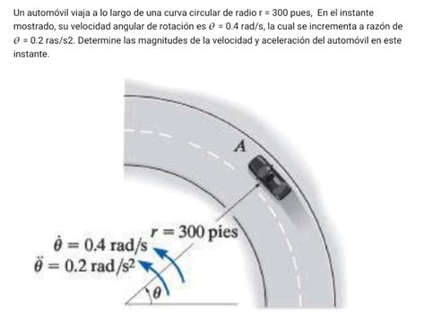 Solved: Un automóvil viaja a lo largo de una curva circular de radio r ...