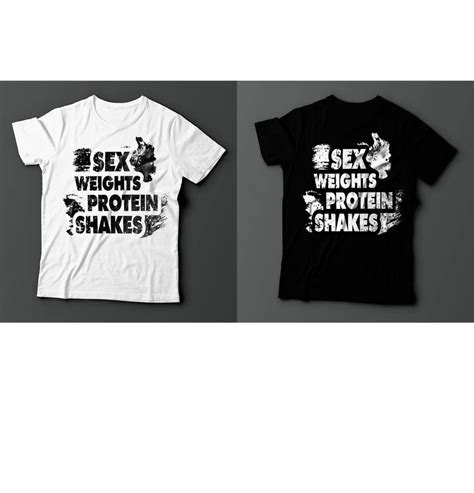 T Shirt Design Sex Weights Protein Shakes Freelancer