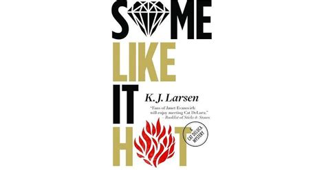 Some Like It Hot Cat DeLuca Mysteries By K J Larsen