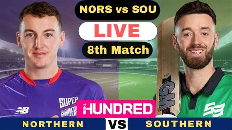 Live Northern Superchargers Vs Southern Brave NORS Vs SOU Live 8th