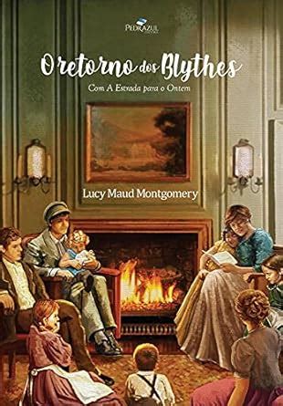 O Retorno Dos Blythes Livro L M Montgomery Amazon