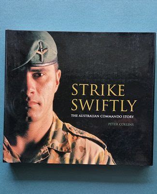 Strike Swiftly – The Australian Commando Story (1st Edition) – Welcome