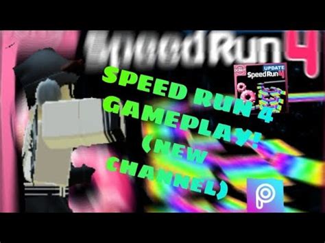 SPEED RUN 4 GAMEPLAY ROBLOX YouTube