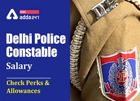 Delhi Police Constable Salary 2020 Job Profile Salary Structure And Perks