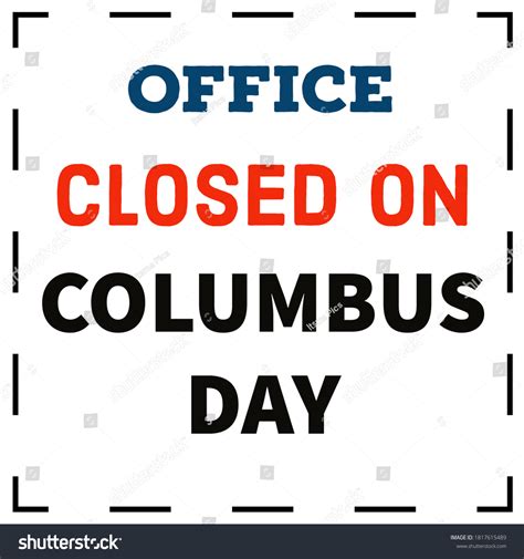 2 Office Closed Columbus Day Images, Stock Photos & Vectors | Shutterstock