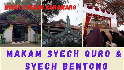 Ziarah Ke Makam Syech Quro Dan Syech Bentong YouTube