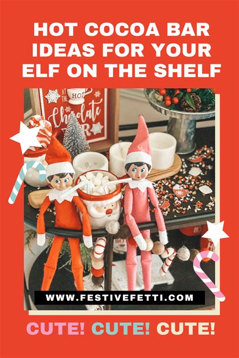 Elf On The Shelf Ideas With Hot Cocoa Hot Cocoa Party Hot Cocoa Bar Hot Cocoa
